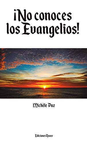 ¡No conoces los Evangelios!