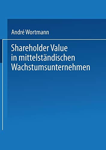 Shareholder Value in mittelständischen Wachstumsunternehmen
