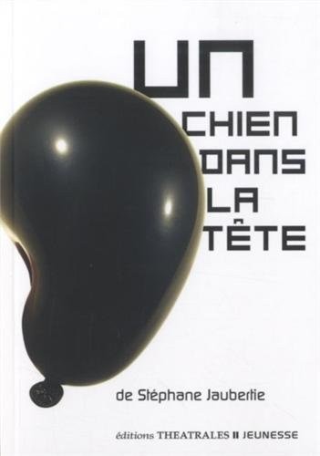 UN CHIEN DANS LA TETE