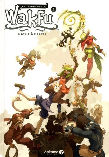 Les chroniques de Wakfu, Tome 1