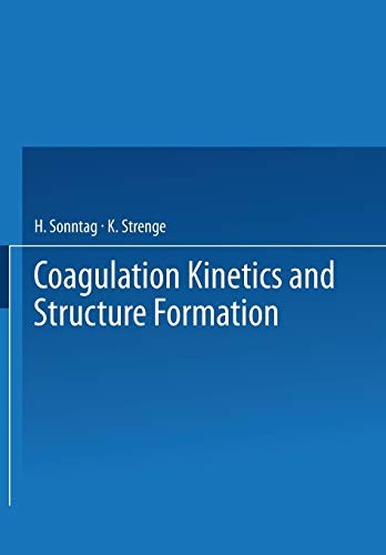 Coagulation Kinetics and Structure Formation