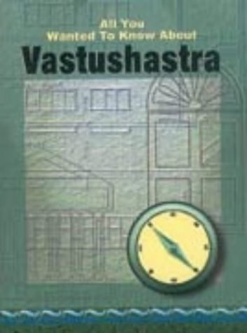 All You Wanted To Know About Vastushastra