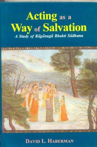 Acting as a way of salvation