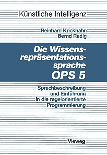 Die Wissensrepräsentationssprache OPS5