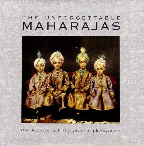 The unforgettable Maharajas