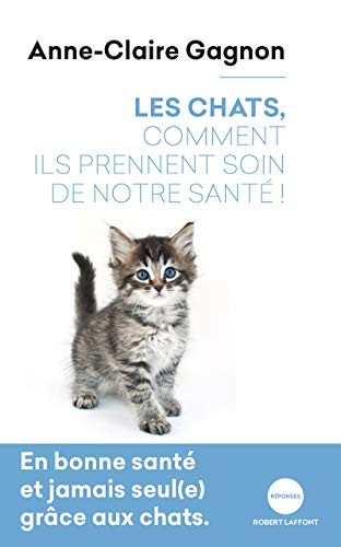Les chats, comment ils prennent soin de notre santé !