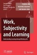 Work, Subjectivity and Learning