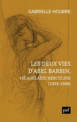 Les deux vies d'Abel Barbin, né Adélaïde Herculine