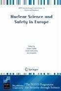 Nuclear Science and Safety in Europe
