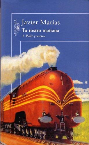 Tu Rostro Manana / 2 Baile y Sueño