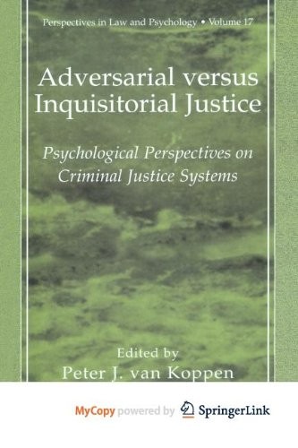 Adversarial versus Inquisitorial Justice