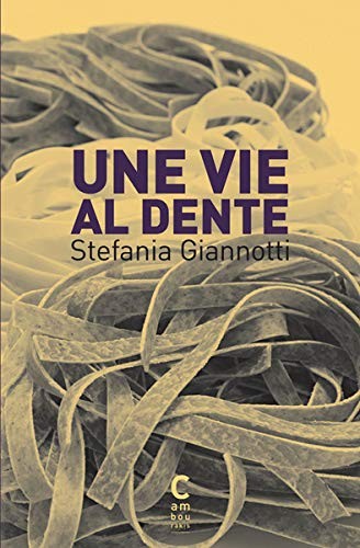 UNE VIE AL DENTE