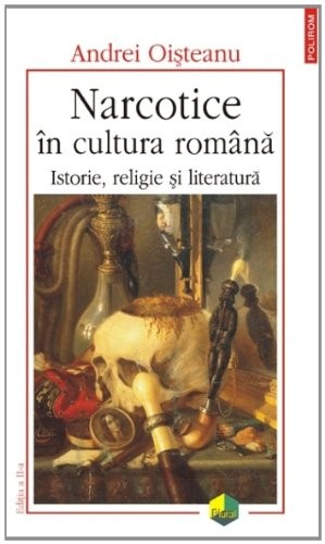Narcotice in cultura romana. Istorie, religie si literatura