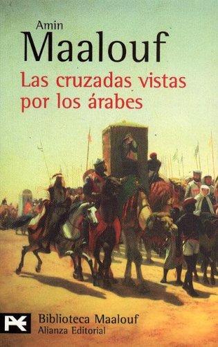 Les Croisades vues par les Arabes