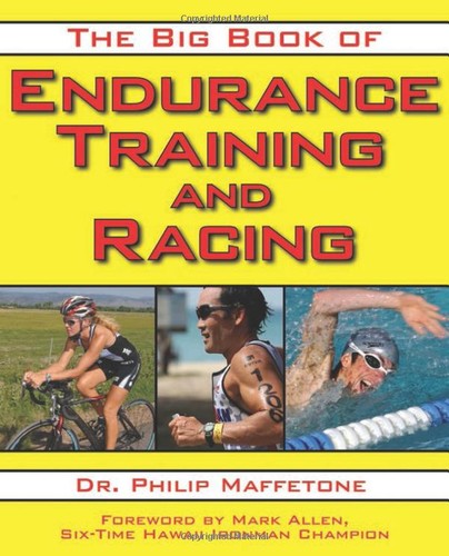 The big book of endurance training and racing