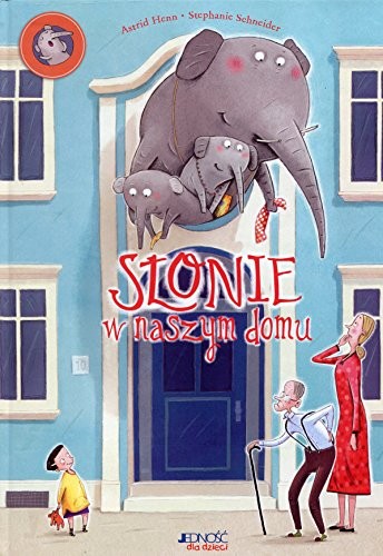 SĹonie w naszym domu - Stephanie Schneider [KSIÄĹťKA]