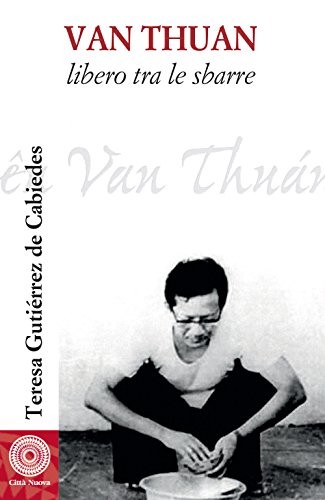 Van Thuan. Libero tra le sbarre