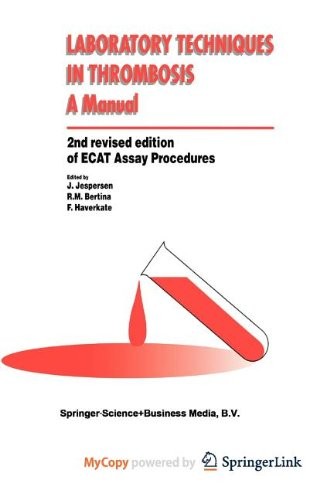 Laboratory Techniques in Thrombosis - a Manual