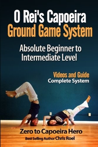 O Rei's Capoeira Ground Game System