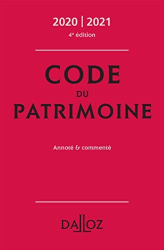Code du patrimoine 2020-2021, annoté et commenté - 4e ed.