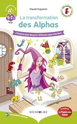 La transformation des Alphas - Nouvelle édition