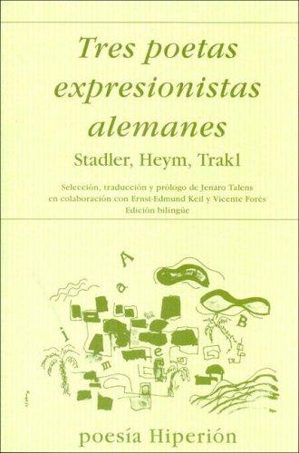 Tres Poetas Expresionistas Alemanes
