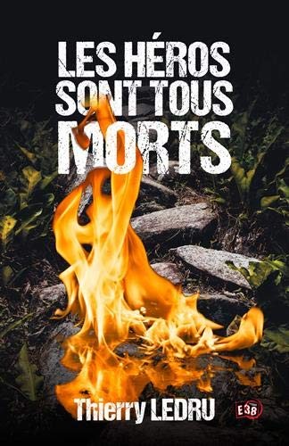 Les héros sont tous morts