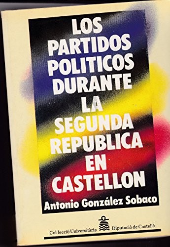 Los partidos políticos durante la Segunda República en Castellón
