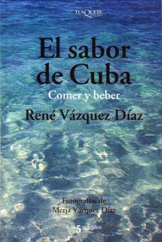 El sabor de Cuba (Los 5 Sentidos) (Los 5 Sentidos)