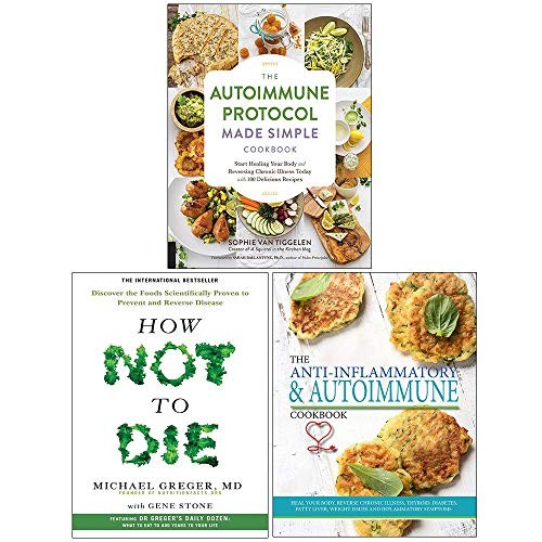 The Autoimmune Protocol Made Simple Cookbook, How Not To Die, The Anti-inflammatory & Autoimmune Cookbook 3 Books Collection Set
