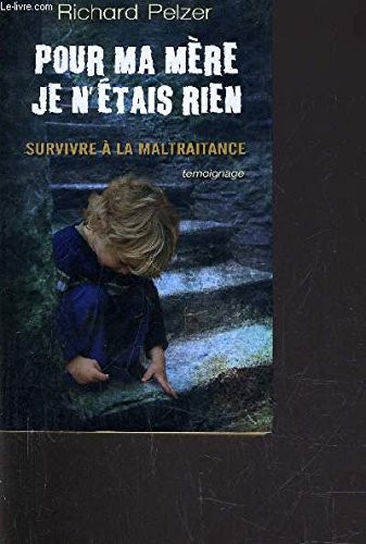 Pour ma mere je n'etais rien