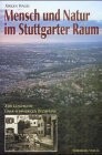 Mensch und Natur im Stuttgarter Raum