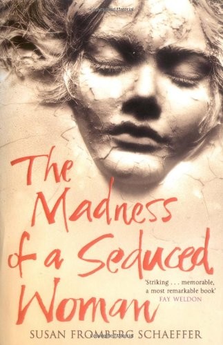 The Madness of a Seduced Woman