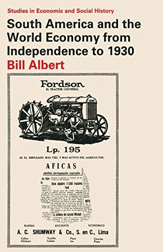 South America and the World Economy from Independence to 1930