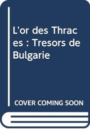 or des thraces, tresors de bulgarie