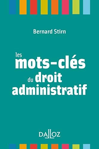Les mots-clés du droit administratif - Nouveauté
