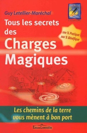 Tous les secrets des charges magiques