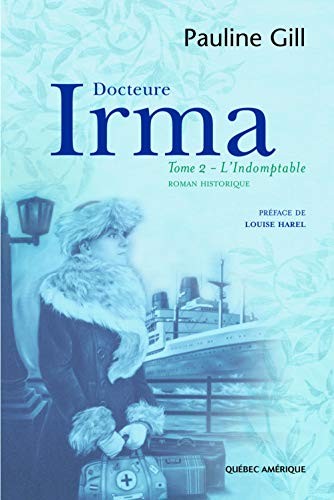docteure irma t 02 l indomptable