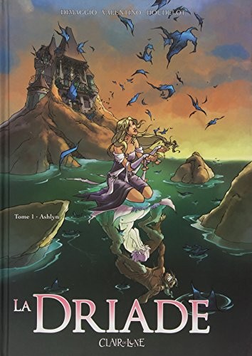 La driade - tome 1 Ashlyn