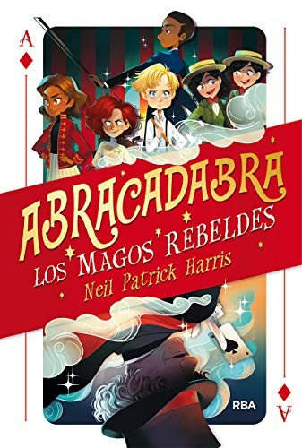 Abracadabra 01. Los magos rebeldes.