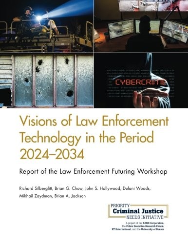 Visions of Law Enforcement Technology in the Period 20242034
