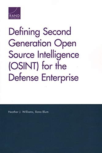 Defining Second Generation Open Source Intelligence  for the Defense Enterprise