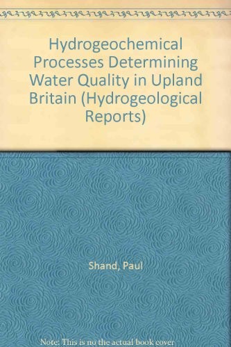 Hydrogeochemical Processes Determining Water Quality in Upland Britain