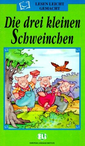 Die Drei Kleinen Schweinchen (Lesen Leicht Gemacht)