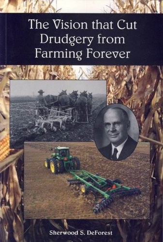 The Vision that Cut Drudgery from Farming Forever
