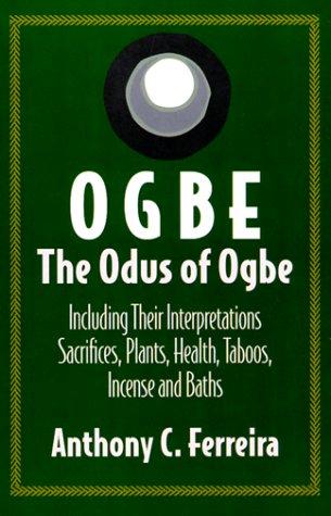 Ogbe: The Odus of Ogbe