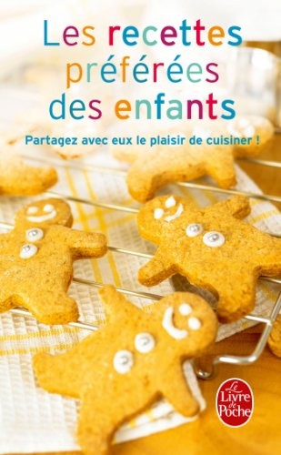 Les Recettes Preferees Des Enfants