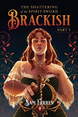 The Shattering of the Spirit-Sword Brackish