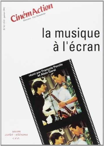 CinémAction n°62 La musique à l?écran