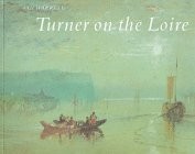 Turner on the Loire